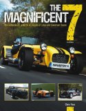 The Magnificent 7: The enthusiast's guide to all models of Lotus and Caterham Seven