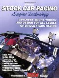 Stock Car Racing Engine Technology: Advanced Engine Theory and Design for All Levels of Circle Track Racing