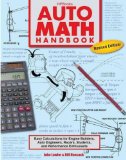 Auto Math Handbook : Easy Calculations for Engine Builders, Auto Engineers, Racers, Students, and Performance Enthusiasts