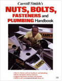 Carroll Smith's Nuts, Bolts, Fasteners and Plumbing Handbook