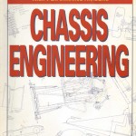 Chassis Engineering: Chassis Design, Building & Tuning for High Performance Handling